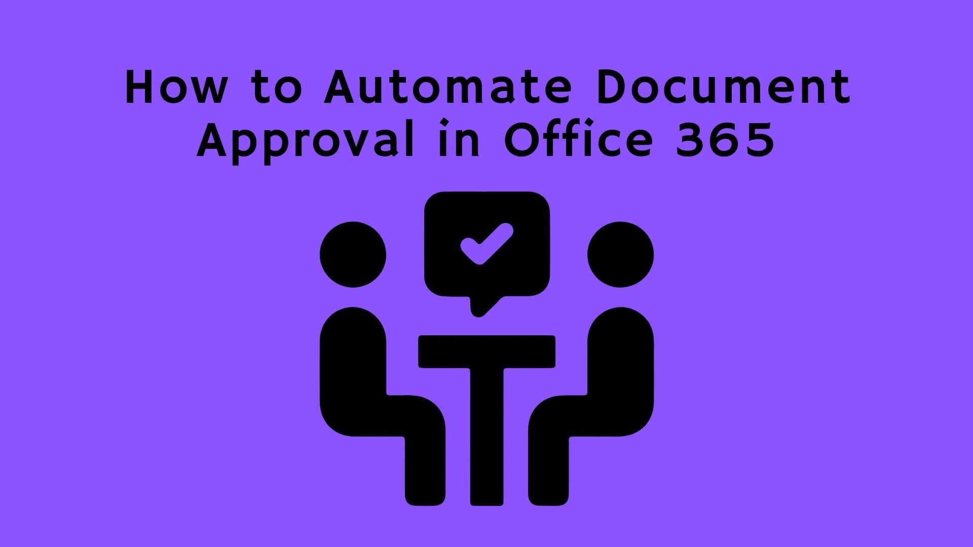 how-to-automate-document-approval-in-office-365